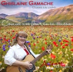Ghislaine Gamache - Comme une fleur en sa saison